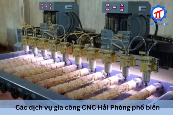 Các dịch vụ gia công CNC Hải Phòng phổ biến