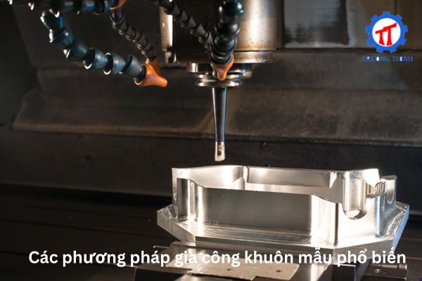 Common Mold Machining Methods
