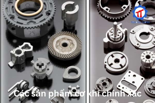Các sản phẩm cơ khí chính xác