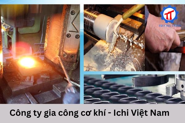 Công ty gia công cơ khí - Ichi Việt Nam 