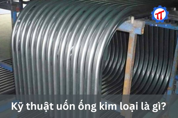 What is Metal Tube Bending?