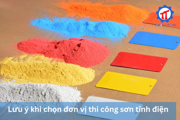 Lưu ý khi chọn đơn vị thi công sơn tĩnh điện