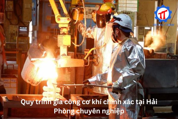 Professional precision mechanical machining process in Hai Phong