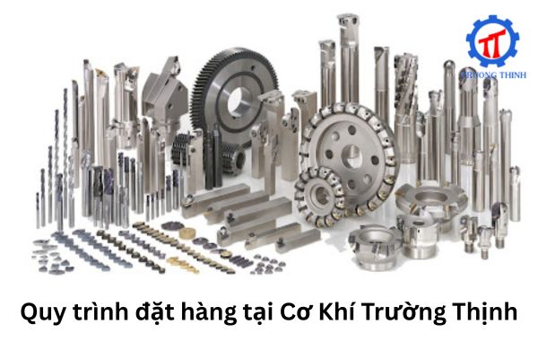 Ordering Process at Truong Thinh Mechanical