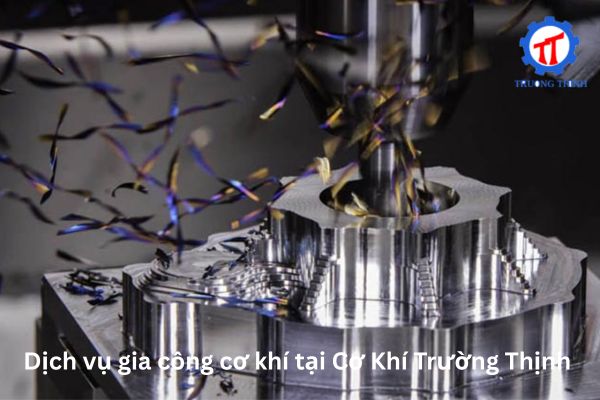 Mechanical Processing Outsourcing Service at Truong Thinh Mechanical