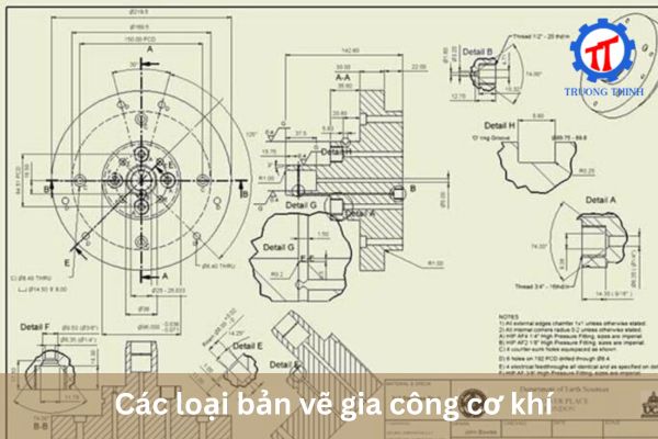 Các loại bản vẽ gia công cơ khí 