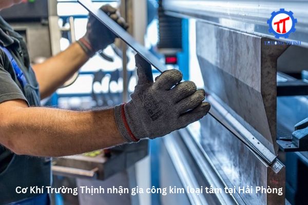 Cơ Khí Trường Thịnh Provides Sheet Metal Fabrication in Hai Phong
