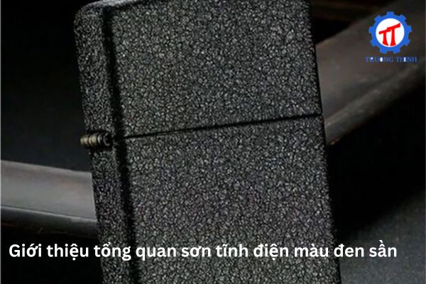 Giới thiệu tổng quan sơn tĩnh điện màu đen sần