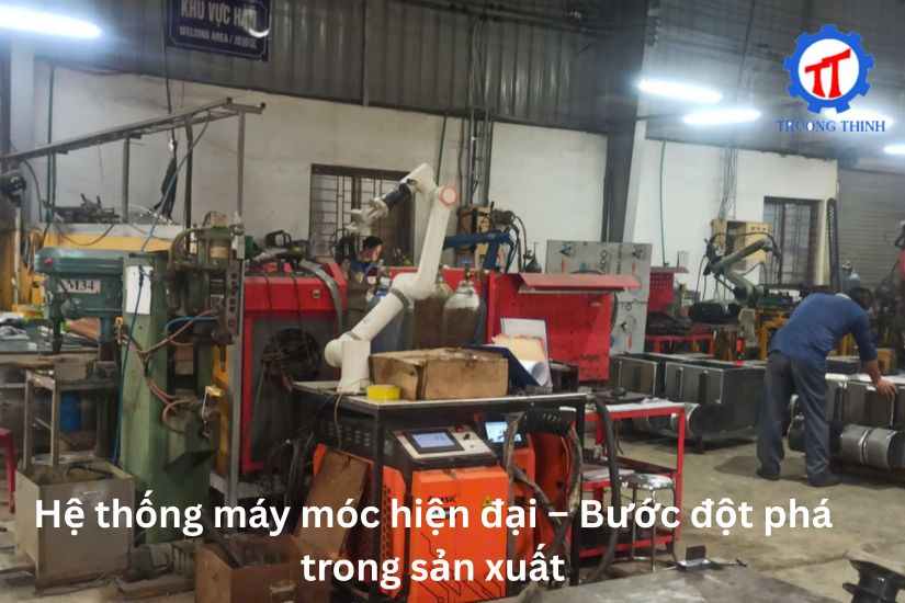 Hệ thống máy móc hiện đại – Bước đột phá trong sản xuất