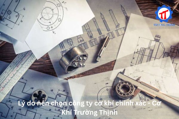 Why Choose Truong Thinh Precision Mechanical Company