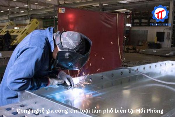 Common Sheet Metal Fabrication Technologies in Hai Phong