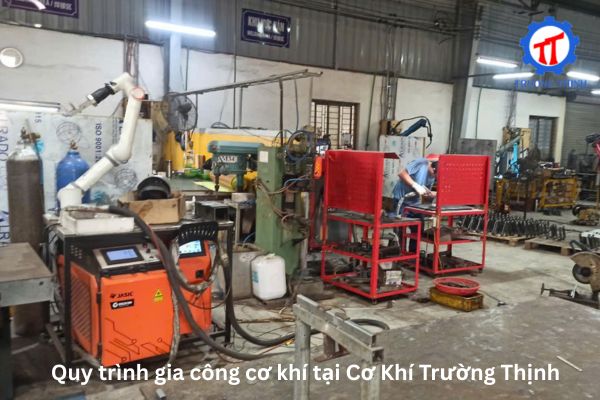 Quy trình gia công cơ khí tại Cơ Khí Trường Thịnh