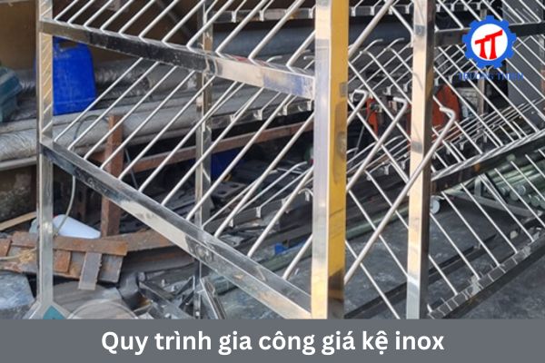 Quy trình gia công giá kệ inox