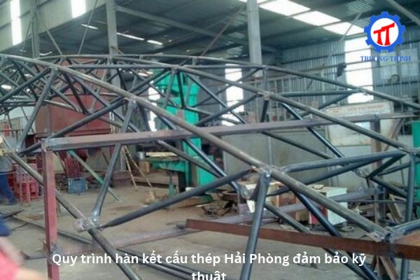 Quy trình hàn kết cấu thép Hải Phòng đảm bảo kỹ thuật