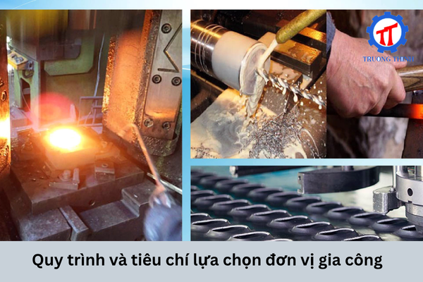 Quy trình và tiêu chí lựa chọn đơn vị gia công