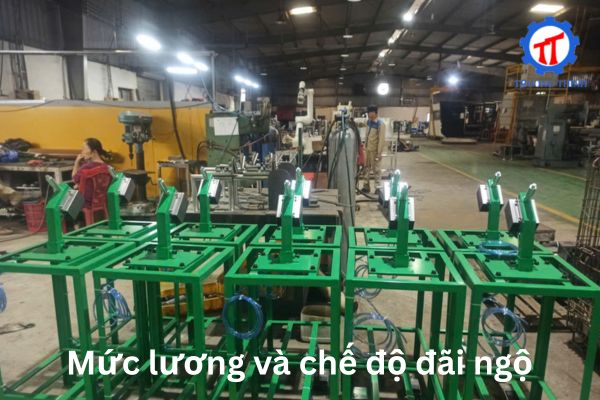 Mức lương và chế độ đãi ngộ