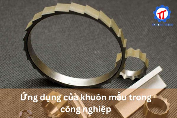 Ứng dụng của khuôn mẫu trong công nghiệp
