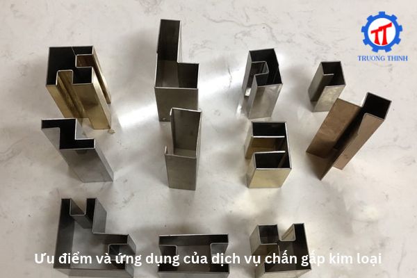 Ưu điểm và ứng dụng của dịch vụ chấn gấp kim loại