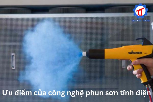 Ưu điểm của công nghệ phun sơn tĩnh điện
